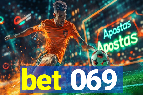 bet 069